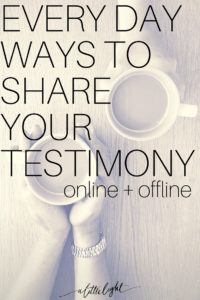how to share your testimony